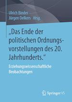 „Das Ende der politischen Ordnungsvorstellungen des 20. Jahrhunderts."