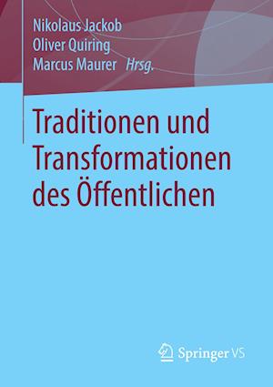 Traditionen und Transformationen des Öffentlichen