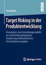 Target Risking in der Produktentwicklung