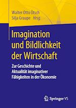 Imagination und Bildlichkeit der Wirtschaft