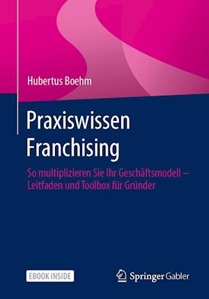 Praxiswissen Franchising