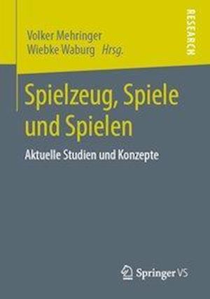 Spielzeug, Spiele und Spielen