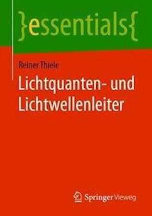 Lichtquanten- und Lichtwellenleiter