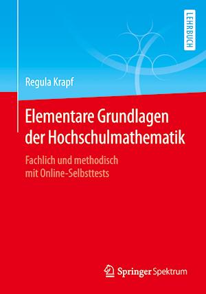 Elementare Grundlagen der Hochschulmathematik