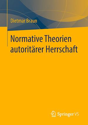 Normative Theorien autoritärer Herrschaft