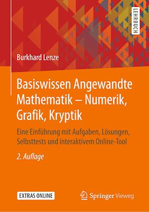Basiswissen Angewandte Mathematik – Numerik, Grafik, Kryptik