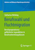 Berufswahl und Fluchtmigration