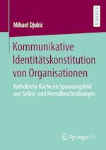 Kommunikative Identitätskonstitution von Organisationen