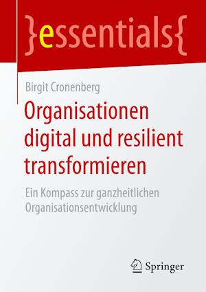 Organisationen digital und resilient transformieren
