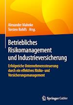 Betriebliches Risikomanagement und Industrieversicherung