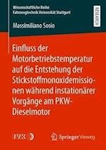 Einfluss der Motorbetriebstemperatur auf die Entstehung der Stickstoffmonoxidemissionen während instationärer Vorgänge am PKW-Dieselmotor