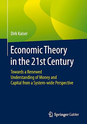 Economic Theory in the 21st Century