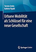 Urbane Mobilitat als Schlussel fur eine neue Gesellschaft