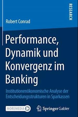 Performance, Dynamik und Konvergenz im Banking