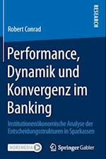 Performance, Dynamik und Konvergenz im Banking