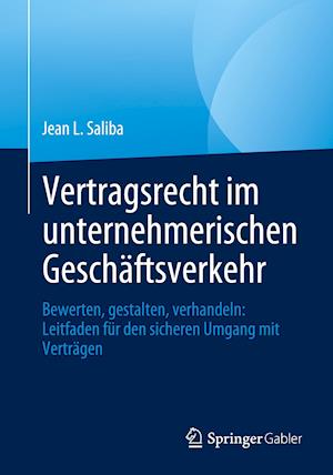 Vertragsrecht im unternehmerischen Geschäftsverkehr