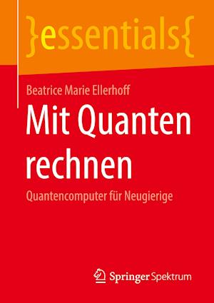 Mit Quanten rechnen