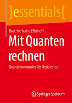 Mit Quanten rechnen