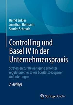 Controlling und Basel IV in der Unternehmenspraxis