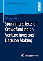 Signaling Effects of Crowdfunding on Venture Investors‘ Decision Making