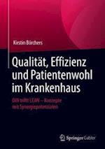 Qualität, Effizienz und Patientenwohl im Krankenhaus