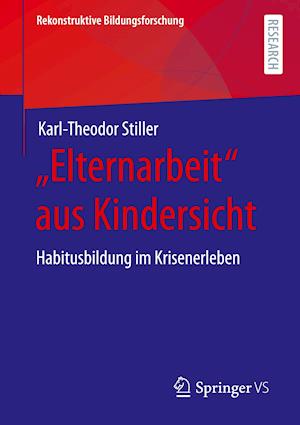 „Elternarbeit“ aus Kindersicht