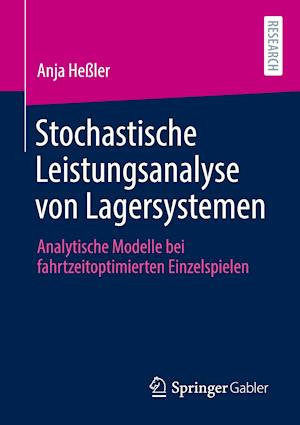 Stochastische Leistungsanalyse von Lagersystemen