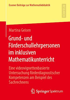 Grund- und Förderschullehrpersonen im inklusiven Mathematikunterricht