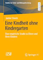 Eine Kindheit ohne Kindergarten