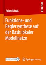 Funktions- und Reglersynthese auf der Basis lokaler Modellnetze