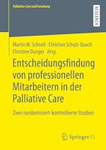 Entscheidungsfindung von professionellen Mitarbeitern in der Palliative Care