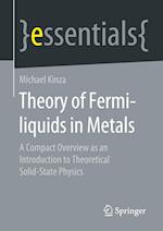 Theory of Fermi-liquids in Metals