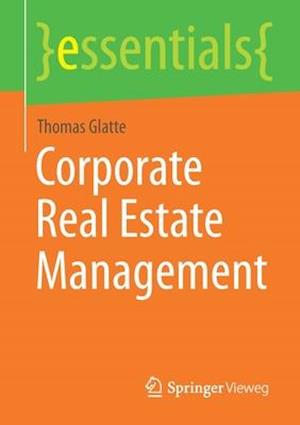 Corporate Real Estate Management