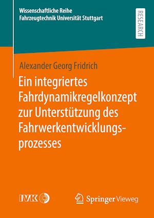 Ein integriertes Fahrdynamikregelkonzept zur Unterstützung des Fahrwerkentwicklungsprozesses