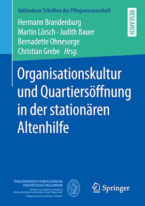 Organisationskultur und Quartiersöffnung in der stationären Altenhilfe