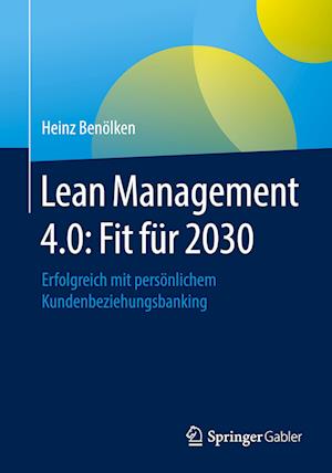 Lean Management 4.0: Fit für 2030