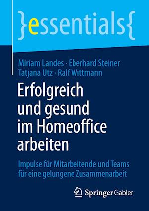 Erfolgreich Und Gesund Im Homeoffice Arbeiten