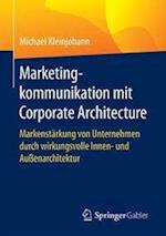 Marketingkommunikation mit Corporate Architecture