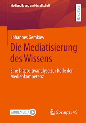 Die Mediatisierung des Wissens