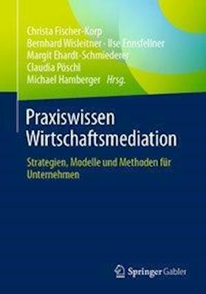 Praxiswissen Wirtschaftsmediation