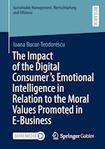 The Impact of the Digital Consumer's Emotional Intelligence in Relation to the Moral Values Promoted in E-Business