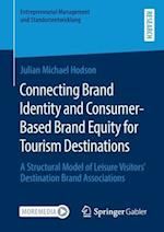 Connecting Brand Identity and Consumer-Based Brand Equity for Tourism Destinations