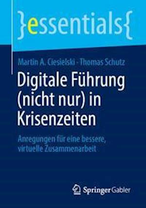 Digitale Führung (Nicht Nur) in Krisenzeiten