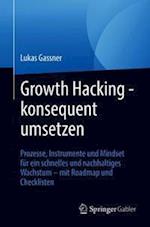Growth Hacking – konsequent umsetzen