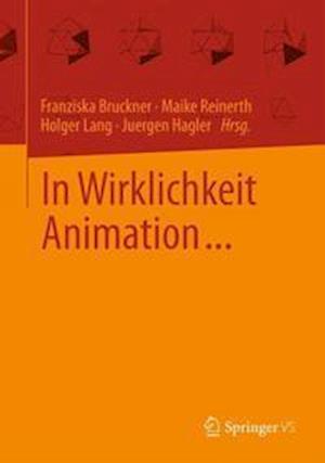 In Wirklichkeit Animation...