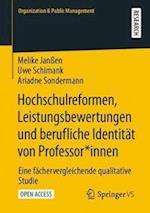 Hochschulreformen, Leistungsbewertungen und berufliche Identität von Professor*innen