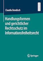 Handlungsformen und gerichtlicher Rechtsschutz im Informationsfreiheitsrecht