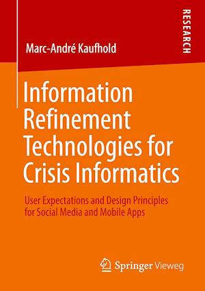 Information Refinement Technologies for Crisis Informatics