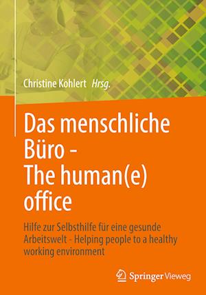 Das menschliche Büro - The human(e) office