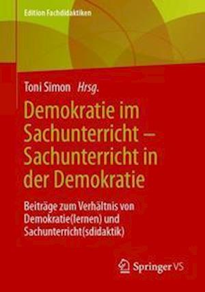 Demokratie im Sachunterricht – Sachunterricht in der Demokratie